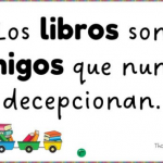 los libros son amigos que nunca decepcionan